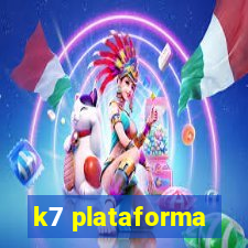 k7 plataforma